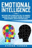 Portada de Emotional Intelligence: How to Boost Your Eq, Improve Social Skills, Self-Awareness, Leadership Skills, Relationships, Charisma, Self-Discipli