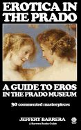 Portada de Erotica in the Prado: A Guide to Eros in the Prado Museum