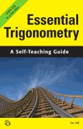 Portada de Essential Trigonometry: A Self-Teaching Guide