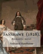 Portada de Fanshawe (1828). by: Nathaniel Hawthorne: Romantic Novel