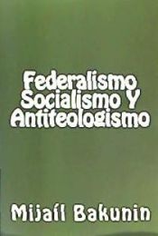 Portada de Federalismo, Socialismo y Antiteologismo