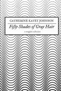 Portada de Fifty Shades of Gray Hair: A Tangled Collection