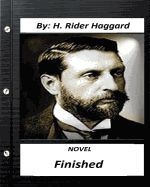 Portada de Finished. Novel by H. Rider Haggard (Original Version)