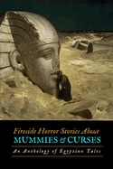 Portada de Fireside Horror Stories about Mummies and Curses: An Anthology of Egyptian Tales