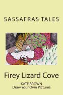 Portada de Firey Lizard Cove: Sassafras Tales: Book III Firey Lizard Cove