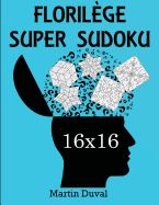 Portada de Florilege Super Sudoku 16x16