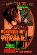 Portada de Forgotten Horrors Presents: The Monstrous Art of George E. Turner