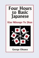 Portada de Four Hours to Basic Japanese: Kiso Nihongo Yo Jikan