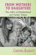 Portada de From Mothers to Daughters: The ABCs of Motherhood and Family Values