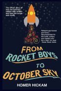 Portada de From Rocket Boys to October Sky: How the Classic Memoir Rocket Boys Was Written and the Hit Movie October Sky Was Made