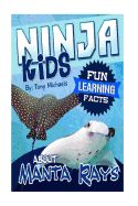 FUN LEARNING FACTS ABOUT MANTA RAYS: ILLUSTRATED FUN LEARNING FOR KIDS
