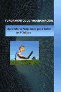 Portada de Fundamentos de Programacion: Para Todos Lo Publicos