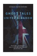 Portada de Ghost Tales of the United Kingdom: Historic Hauntings and Supernatural Stories from the UK