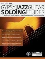 Portada de Gypsy Jazz Guitar Soloing Etudes - Volume Two: Learn Guitar Soloing Strategies & Techniques For 6 Essential Gypsy Jazz Standards