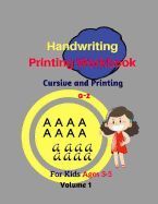 HANDWRITING PRINTING WORKBOOK CURSIVE AND PRINTING A-Z FOR KIDS AGES 3 ...