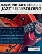 Portada de Harmonic & Melodic Minor Jazz Guitar Soloing: 128 Contemporary Minor Jazz Soloing Concepts For a Fresh Modern Sound