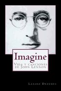 Portada de Imagine: Vida y Canciones de John Lennon