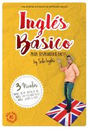 Portada de Ingles Basico Para Hispanohablantes: La Mejor Guia de Ingles