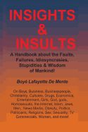 Portada de Insights & Insults!: A Handbook about the Faults, Failures, Idiosyncrasies, Stupidities & Wisdom of Mankind!