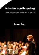 INSTRUCTIONS ON PUBLIC SPEAKING: DIFFERENT WAYS TO SPEAK IN PUBLIC WITH ...