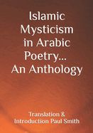 Portada de Islamic Mysticism in Arabic Poetry - An Anthology