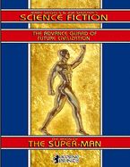 Portada de Jerry Siegel's & Joe Shuster's Science Fiction: The Reign of the Super-Man
