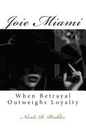 Portada de Joie Miami: When Betrayal Outweighs Loyalty