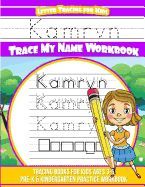 KAMRYN LETTER TRACING FOR KIDS TRACE MY NAME WORKBOOK: TRACING BOOKS ...