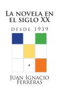 Portada de La Novela En El Siglo XX (Desde 1939)