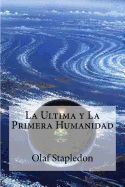 Portada de La Ultima y La Primera Humanidad