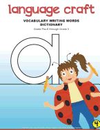 Portada de Language Craft Rap and Write Phonics Tutoring Writing Words Dictionary: Vocabulary Writing Words Dictionary, Book 4