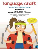 Portada de Language Craft Rap and Write Tutoring Program: Writing: Story Starters and Pre-Writing Activities