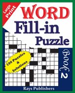 Portada de Large Print Word Fill-In Puzzle Book 2