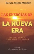 Portada de Las Energias de La Nueva Era: No Hace Falta Abrir Los Ojos, Basta Abrir El Corazon