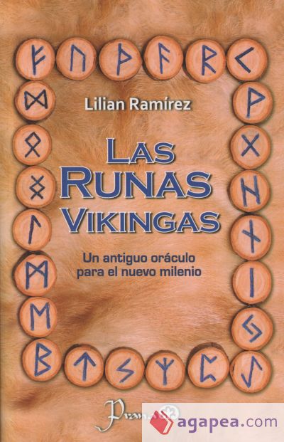 Las Runas Vikingas: Un Antiguo Oraculo Para El Nuevo Milenio