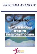 Portada de Le Poit Zero: Mat, Metamodele D'Analyse Transformationnelle