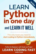 Portada de Learn Python in One Day and Learn It Well (2nd Edition): Python for Beginners with Hands-On Project. the Only Book You Need to Start Coding in Python