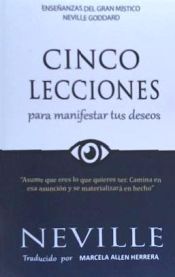 Portada de Lecciones Para Manifestar Tus Deseos: Ensenanzas de Neville Goddard