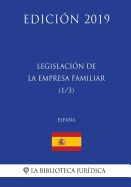 Portada de Legislación de la Empresa Familiar (1/3) (España) (Edición 2019)