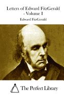 Portada de Letters of Edward Fitzgerald - Volume I