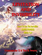 Portada de Levitation and Invisibility: -- Learn to Use the Incredible Super Powers Within You!