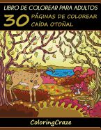 Portada de Libro de Colorear Para Adultos: 30 Páginas de Colorear Caída Otoñal