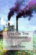 Portada de Life On The Mississippi Mark Twain