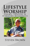 Portada de Lifestyle Worship: Poems, Prayers and Ministry Resources
