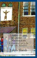 Portada de Living in the Shadows of Milwaukee