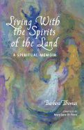 Portada de Living with the Spirits of the Land: A Spiritual Memoir & Council of Gnomes Project