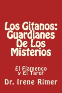 Portada de Los Gitanos: Guardianes De Los Misterios: El Flamenco y El Tarot