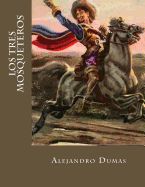 Portada de Los Tres Mosqueteros (Spanish Edition)