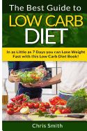 Portada de Low Carb Diet - Chris Smith: The Best Guide to Low Carb - Lose Fat and Get a Fast Metabolism in 7 Days with This Weight Loss Blood Sugar Solution D