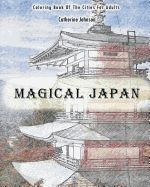 Portada de Magical Japan: Coloring Book of The Cities For Adults